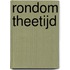 Rondom theetijd