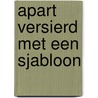 Apart versierd met een sjabloon door J. Evers