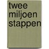 Twee miljoen stappen