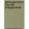 Geheugensteun voor de bridgepraktijk by T. Schipperheyn