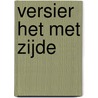 Versier het met zijde door L. Malfliet