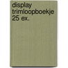 Display trimloopboekje 25 ex. by Unknown