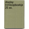 Display trimloopboekje 25 ex. door Onbekend