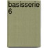 Basisserie 6