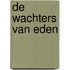 De wachters van Eden