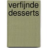 Verfijnde desserts by Hennie Franssen-Seebregts