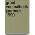 Groot voetbalboek jaarboek 1990
