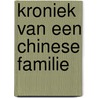 Kroniek van een chinese familie door Ching