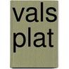 Vals plat by Bruynesteyn