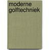 Moderne golftechniek door Lewis
