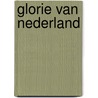 Glorie van nederland door Timmers