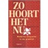 Zo hoort het nu