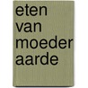 Eten van moeder aarde door Lappe
