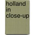 Holland in close-up