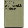 Tirions plantengids in kleur by Schauer