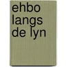 Ehbo langs de lyn by Haveveld