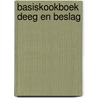 Basiskookboek deeg en beslag door Marianne Moonen