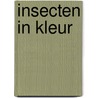 Insecten in kleur by R. Gerstmeier