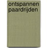 Ontspannen paardrijden door C. Gohl