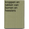 Knoppen en takken van bomen en heesters door Godet