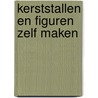 Kerststallen en figuren zelf maken door Horner