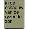 In de schaduw van de ryzende zon door Joustra