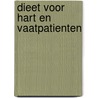 Dieet voor hart en vaatpatienten by Schroeder