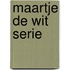 Maartje de wit serie