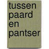 Tussen paard en pantser door Hof