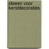 Ideeen voor kerstdecoraties door Vogt