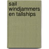 Sail windjammers en tallships door Onbekend