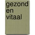 Gezond en vitaal