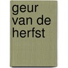 Geur van de herfst door Pronk