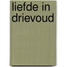 Liefde in drievoud door Damen