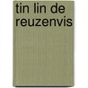 Tin lin de reuzenvis door The Tjong Khing