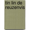 Tin lin de reuzenvis door The Tjong Khing