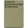 Praktisch geneeskrachtige kruidenboek door Gabler