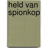 Held van spionkop by Penning