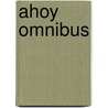 Ahoy omnibus door Klaas Norel