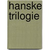Hanske trilogie door Loon
