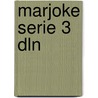 Marjoke serie 3 dln door Hooning