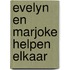 Evelyn en marjoke helpen elkaar