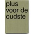 Plus voor de oudste