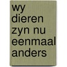 Wy dieren zyn nu eenmaal anders door Grzimek
