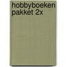 Hobbyboeken pakket 2x door Onbekend