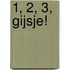 1, 2, 3, Gijsje!