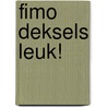Fimo deksels leuk! by M. de Vries
