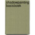 Shadowpainting basisboek