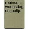 Robinson, Woensdag en Juultje by K. Kordon