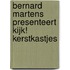 Bernard Martens presenteert Kijk! kerstkastjes